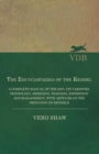 Image for Encyclopaedia of the Kennel - A Complete Manual of the Dog, its Varieties, Physiology, Breeding, Training, Exhibition and Management, with Articles on the Designing of Kennels