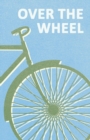 Image for Over the Wheel.