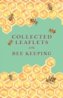 Image for Collected Leaflets on Bee Keeping.
