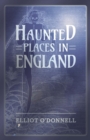Image for Haunted Places in England