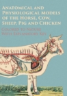 Image for Anatomical and Physiological Models of the Horse, Cow, Sheep, Pig and Chicken - Colored to Nature - With Explanatory Key.