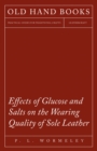 Image for Effects of Glucose and Salts on the Wearing Quality of Sole Leather
