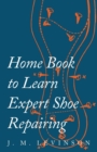 Image for Home Book to Learn Expert Shoe Repairing