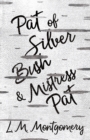 Image for Pat of Silver Bush and Mistress Pat