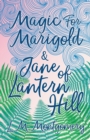 Image for Magic for Marigold and Jane of Lantern Hill