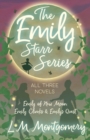 Image for Emily Starr Series; All Three Novels - Emily of New Moon, Emily Climbs and Emily&#39;s Quest