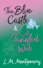 Image for Blue Castle and A Tangled Web