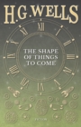 Image for Shape of Things to Come