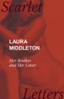 Image for Laura Middleton - Her Brother and Her Lover.
