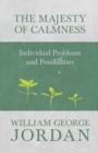 Image for Majesty of Calmness - Individual Problems and Possibilities