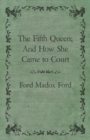 Image for Fifth Queen; And How She Came to Court
