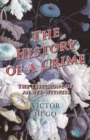 Image for History of a Crime : The Testimony of an Eye-Witness