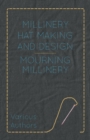Image for Millinery Hat Making and Design - Mourning Millinery.