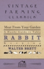 Image for Meat From Your Garden - A Handy Guide To Table Rabbit Keeping