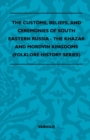 Image for Customs, Beliefs, and Ceremonies of South Eastern Russia - The Khazar and Mordvin Kingdoms (Folklore History Series).