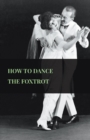 Image for How To Dance The Foxtrot.