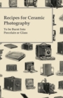Image for Recipes for Ceramic Photography.