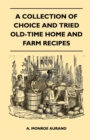 Image for Collection of Choice and Tried Old-Time Home and Farm Recipes