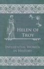 Image for Helen of Troy - Influential Women in History.