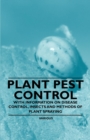 Image for Plant Pest Control - With Information on Disease Control, Insects and Methods of Plant Spraying.