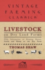 Image for Livestock on Dry Land Farms - With Information on Keeping Horses, Cattle and Sheep on the Dry Farm