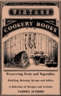 Image for Preserving Fruit and Vegetables - Pickling, Brining, Syrups and Jellies - A Selection of Recipes and Articles.