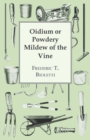 Image for Oidium or Powdery Mildew of the Vine