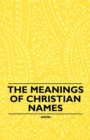 Image for Meanings of Christian Names.