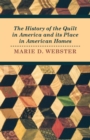 Image for History of the Quilt in America and its Place in American Homes