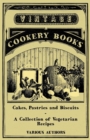 Image for Cakes, Pastries and Biscuits - A Collection of Vegetarian Recipes.