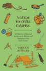 Image for Guide to Cycle Camping - A Collection of Historical Articles on the Methods and Equipment of the Cycle Camper.
