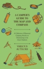 Image for Camper&#39;s Guide to the Map and Compass - A Collection of Historical Camping Articles on Orienteering in the Great Outdoors.
