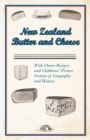 Image for New Zealand Butter and Cheese - With Cheese Recipes and Childrens&#39; Picture Section of Geography and History.