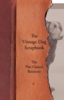 Image for Vintage Dog Scrapbook - The Flat Coated Retriever.