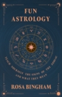 Image for Fun Astrology - Teach Yourself the Signs of the Zodiac and What They Mean