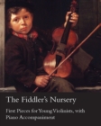 Image for Fiddler&#39;s Nursery - First Pieces for Young Violinists, With Piano Accompaniment