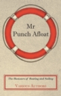 Image for Mr Punch Afloat - The Humours of Boating and Sailing.