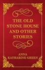 Image for Old Stone House and Other Stories