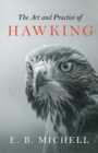 Image for Art and Practice of Hawking