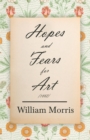 Image for Hopes and Fears for Art (1882)