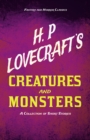 Image for H. P. Lovecraft&#39;s Creatures and Monsters - A Collection of Short Stories (Fantasy and Horror Classics)