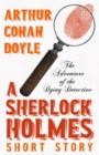 Image for Adventure of the Dying Detective (Sherlock Holmes Series)