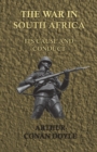 Image for War in South Africa - Its Cause and Conduct (1902)