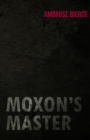Image for Moxon&#39;s Master