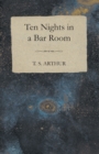 Image for Ten Nights in a Bar Room