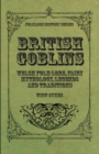 Image for British Goblins - Welsh Folk-Lore, Fairy Mythology, Legends and Traditions