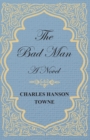 Image for Bad Man - A Novel