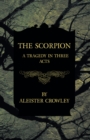 Image for Scorpion - A Tragedy In Three Acts