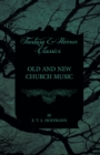 Image for Old and New Church Music (Fantasy and Horror Classics)