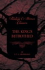 Image for King&#39;s Betrothed (Fantasy and Horror Classics)